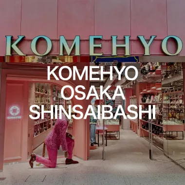 KOMEHYO OSAKA SHINSAIBASHI
